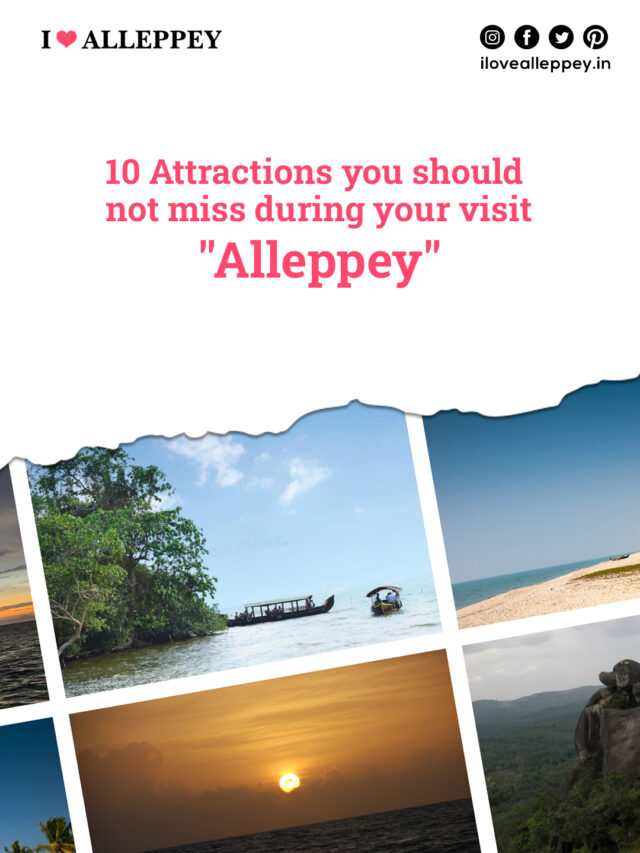 Top 10 Attractions to visit when in Alleppey